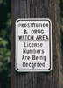 Prostitution and drug watch area.